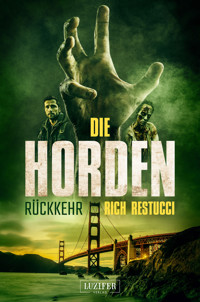 DIE HORDEN 3: Rückkehr - Rich Restucci - ebook