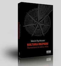 Kultura rozpadu - Marcin Rychlewski - książka