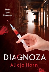 Diagnoza - Horn Alicja - ebook + audiobook + książka