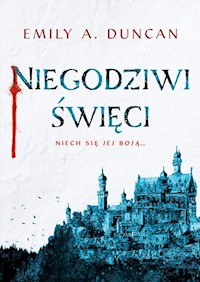 Niegodziwi święci - Duncan Emily A. - książka