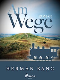 Am Wege - Herman Bang - ebook