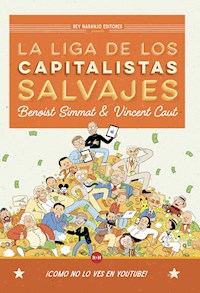 La Liga de los Capitalistas Salvajes - Vincent Caut - ebook