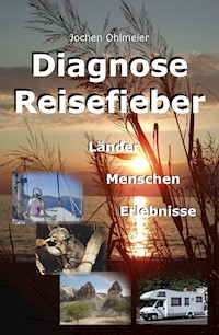 Diagnose Reisefieber - Jochen Ohlmeier - ebook