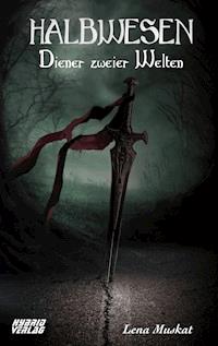 Halbwesen - Lena Muskat - ebook