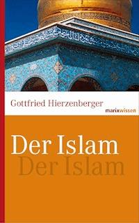 Der Islam - Gottfried Hierzenberger - ebook