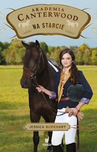 Akademia Canterwood 13 Na starcie - Jessica Burkhart - książka