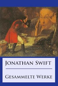 Jonathan Swift - Gesammelte Werke - Jonathan Swift - ebook