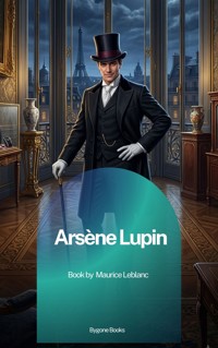 Arsène Lupin - Leblanc Maurice - ebook