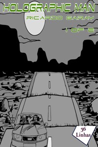 Holographicman - En - vol 1 - Ricardo Garay - ebook