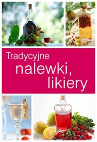 Tradycyjne likiery i nalewki -  - książka