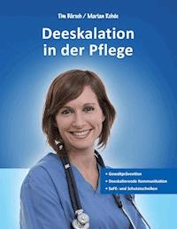 Deeskalation in der Pflege - Marian Rohde - ebook