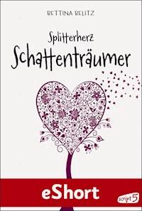 Splitterherz: Schattenträumer - Bettina Belitz - ebook
