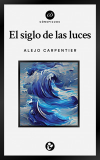 El siglo de las luces - Alejo Carpentier - ebook