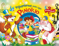 Trójwymiarowy świat bajek. Pinokio. Rozkładanki - Lorella Flamini (ilustr.), praca zbiorowa - książka