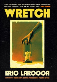 Wretch: or, The Unbecoming of Porcelain Khaw - Eric LaRocca - ebook