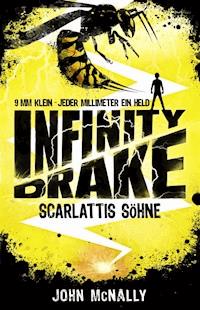 Infinity Drake (Band 1) - Scarlattis Söhne - John McNally - ebook
