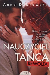 Nauczyciel tańca Rewolta - Anna Dąbrowska - książka
