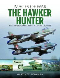 The Hawker Hunter - Bowman Martin W. - książka