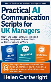Practical AI Communication Scripts for UK Managers - Helen Cartwright - ebook