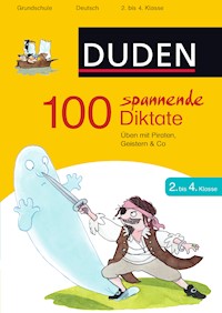 100 spannende Diktate 2. bis 4. Klasse - Sandra Schauer - ebook
