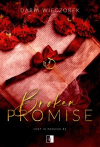 Broken Promise. Seria Lost in Passion. Tom 2 - Daria Wieczorek - książka