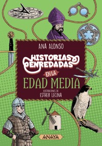 Historias enredadas en la Edad Media - Ana Alonso - ebook