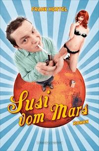 Susi vom Mars - Frank Hertel - ebook
