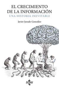 El crecimiento de la información - Javier Jurado González - ebook