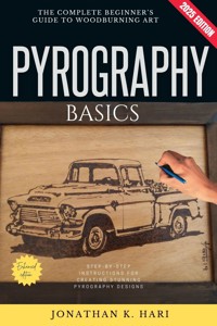 Pyrography Basics: - Jonathan K. Hari - ebook