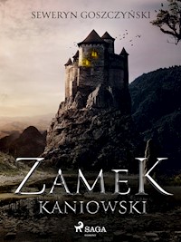 Zamek kaniowski - Goszczyński Seweryn - ebook + audiobook