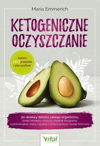 Ketogeniczne oczyszczanie - Maria Emmerich - książka