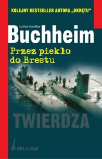 Przez piekło do Brestu - Buchheim Lothar-Günther - ebook