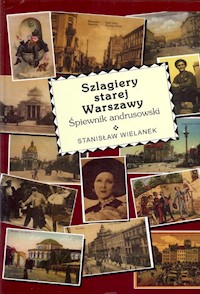 Szlagiery starej Warszawy - Wielanek Stanisław - książka