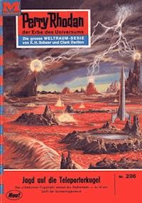 Perry Rhodan 286: Jagd auf die Teleporterkugel - H.G. Ewers - ebook
