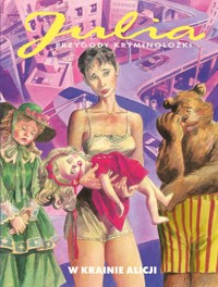 Julia Przygody kryminolożki W krainie Alicji - Berardi Giancarlo - książka