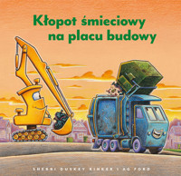 Kłopot śmieciowy na placu budowy - Sherri Duskey Rinker - książka