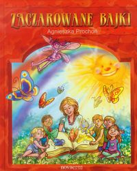 Zaczarowane bajki - Prochoń Agnieszka - książka