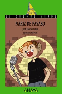 Nariz de payaso - Jordi Sierra i Fabra - ebook