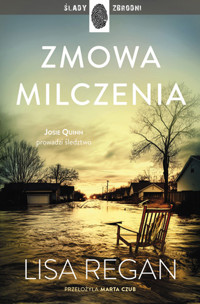 Zmowa milczenia. Cykl Josie Quinn. Tom 9 - Lisa Regan - książka