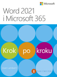 Word 2021 i Microsoft 365 Krok po kroku - Joan Lambert - książka