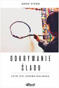 Odkrywanie śladu - Arno Stern - książka