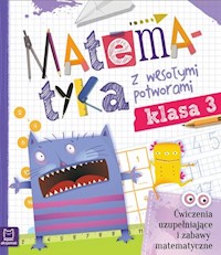 Matematyka z wesołymi potworami klasa. 3 - - książka