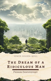 The Dream of a Ridiculous Man - Fyodor Dostoevsky - ebook