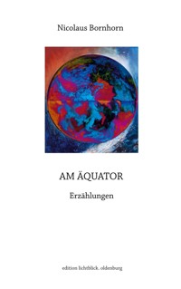 An Äquator - Nicolaus Bornhorn - ebook