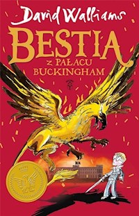 Bestia z pałacu Buckingham - David Walliams - książka