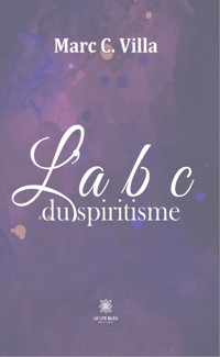 L'a b c du spiritisme - Marc C. Villa - ebook