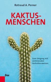 Kaktusmenschen - Rotraud A. Perner - ebook