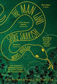 The Man Who Spoke Snakish - Kivirahk Andrus - ebook