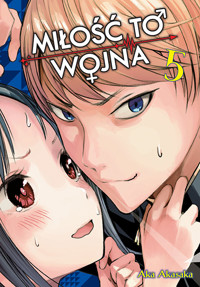 KAGUYA-SAMA Miłość to wojna #5 - Aka Akasaka - książka