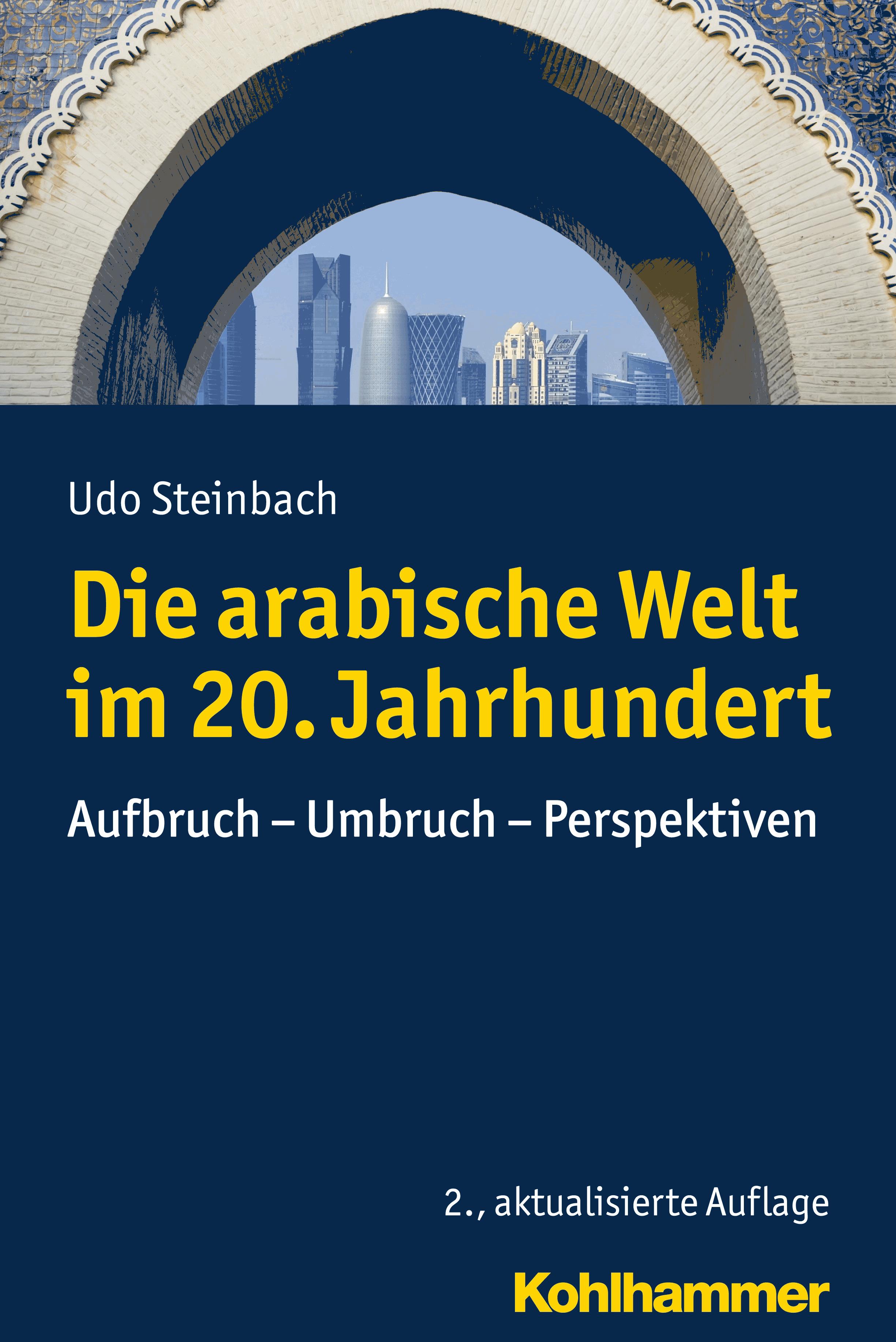 Die arabische Welt im 20. Jahrhundert